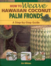 How to Weave Hawwaiian Coconut Palm Fronds